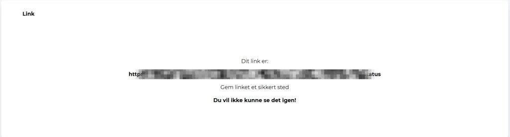 5. Du får genereret et sikkert link til den pågældende whistleblowersag, som du skal gemme et sikkert sted.